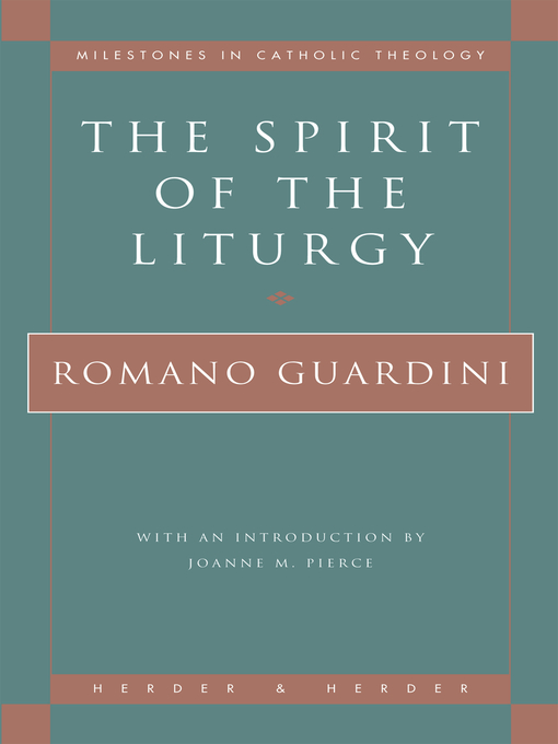Title details for The Spirit of the Liturgy by Romano Guardini - Available